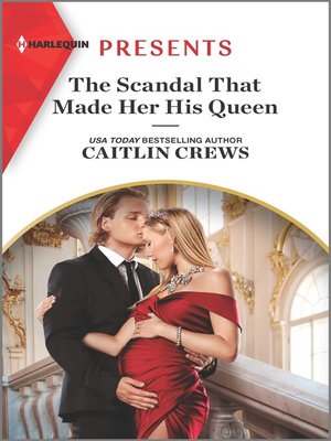 cover image of The Scandal That Made Her His Queen